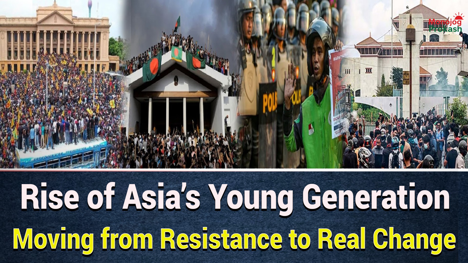 Rise of Asia’s Young Generation: Moving from Resistance to Real Change